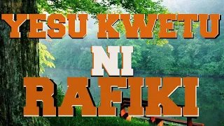 YESU KWETU NI RAFIKI TENZI ZA ROHONI YUSUPH MANAMBA MORNING WORSHIP 