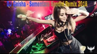 Download DJ SEMENTARA SENDIRI REMIX BREAKBEAT 2018 MP3