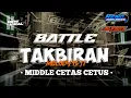 Download Lagu DJ TAKBIRAN BATTLE MELODY 15 JT MIDDLE CETAS CETUS COCOK BUAT TARLING 2K25 free flm?