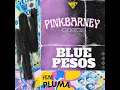 BLUE PESOS (feat. Pluma)