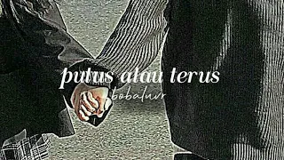 Download putus atau terus, cover by mitty zasia (slowedown reverb) MP3