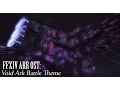 FFXIV Void Ark Battle Theme In Darkness There is One