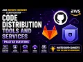 Code Distribution Tools and Services AWS DevOps Interview Questions