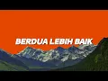 Download Lagu Berdua Lebih Baik - Acha Septriasa [Lirik // LyricsSongs]