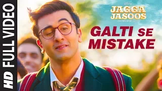 Jagga Jasoos Galti Se Mistake Full Video Song Ranbir Katrina Pritam Arijit Amit Amitabh B 