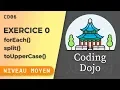 Coding Dojo JavaScript Episode 6 forEach split toUpperCase