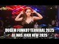 Download Lagu DUGEM TOP TERGACOR DJ MAS JOKO VIRAL FYP 2025 DJ DEFU