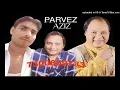 Download Lagu MAIN HU DIL KA RAISZADA JHANKAR PARVEZ AZIZ
