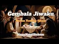 Lagu ✨🎶 Gembala Jiwaku | Lagu Natal Rohani Baru Tentang Kelahiran Yesus Kristus 🎶✨