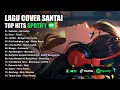 Download Lagu Cover Lagu Terbaru - Playlist 2025 Popular Lagu Chill Untuk Santai