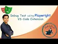 Advanced Playwright Debugging in VS Code Master Breakpoints Logs Step Execution