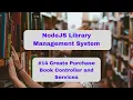 NodeJS Library Management System - Create Purchase Book Controller and Services
