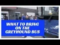 9 Must-Have Items You Need For Your Greyhound Bus Trip