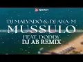 DJ Malvado, DJ Aka-m - Mussulo (feat. Doddy) [ DJ AB Remix]  (Official Audio)