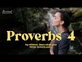 Bible Proverbs 4 My children listen when your father corrects you