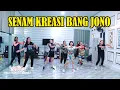Lagu SENAM KREASI BANG JONO TERBARU🔥 | Gerak Spesial Bikin Badan Sehat dan Happy!