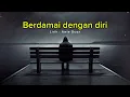 Download Lagu BERDAMAI DENGAN DIRI ( Official lyric video )