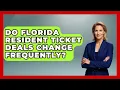 Do Florida Resident Ticket Deals Change Frequently - Kingdom Of Treasures