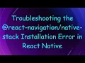 Troubleshooting the react--stack Installation Error in React Native