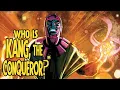Who is Kang the Conqueror