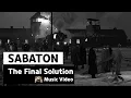 Download Lagu Sabaton - The Final Solution (Music Video)