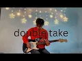 Lagu double take - dhruv - electric guitar cover