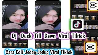 Download Cara Edit Capcut Jedag Jedug || Viral Tiktok Dj Dusk Till Dawn MP3