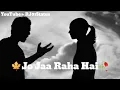 Download Lagu Jo jaa raha🥀 hia usse jaane do💯 whatsApp status🩹#shayri #poetry #viral #status