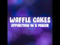 Apparition in D Minor - Waffle Cakes