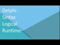 Delphi - Sintax vs Logical vs Runtime