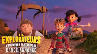 LES EXPLORATEURS : L'AVENTURE FANTASTIQUE | BANDE-ANNONCE | VF