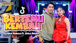 meet again iqbal mahesa ft siska amelia om nirwana comeback official music video 