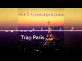 CleyMusic - Trap Paris ft. Ty Dolla $ign Quavo & Machine Gun Kelly