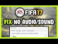How to FIX FIFA 17 No Audio/Sound Not Working