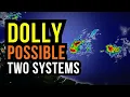 Tropical Systems forming with Dolly Possible