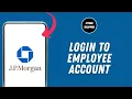 How to Login to JP Morgan Chase Employee Account