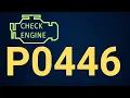P0446 Code Evaporative Emission Control System Vent Control Circuit Malfunction - Causes Fix