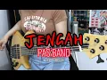 JENGAH - PAS Band (Cover Bass by Ayis MR)