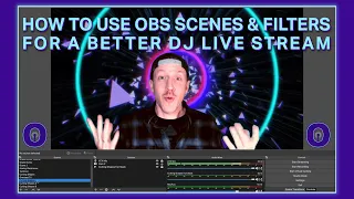 Download How to Use OBS Scenes and Filters For Livestreaming DJs \u0026 Producers (FREE Visuals Included) MP3