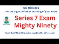 Download Lagu Series 7 Exam Mighty Ninety - 90 Minutes for the Night Before and/or Morning of Your Exam