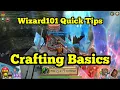 Wizard101 Quick Tips Crafting Basics