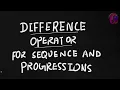 SEQUENCE AND PROGRESSIONS with DIFFERENCE OPERATOR - PART 1