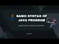 Java Programming Basic Syntax of Java How to write the java code