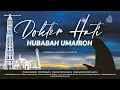 Download Lagu HUBABAH UMAIROH SANG DOKTER HATI - USTADZAH HALIMAH ALAYDRUS