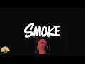 BlocBoy JB - Smoke (with EST Gee) (lyrics)