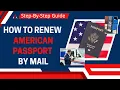 How to renew your American Passport by mail us-passport-service-guide StateDept