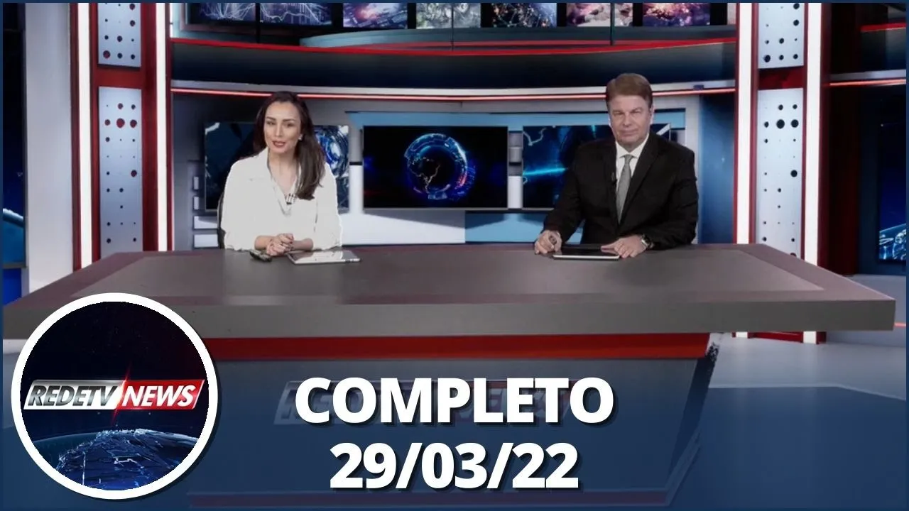 RedeTV News (29/03/22) | Completo