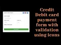 card payment form with validation using icons using HTML CSS Source Code