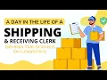 A Day in the Life of a Shipping Receiving Clerk Behind the Scenes of Logistics
