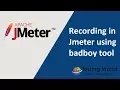 Jmeter Tutorial 3 1 - Recording in Jmeter using badboy